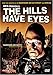The Hills Have Eyes