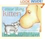 Come Along, Kitten