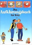 Das Aufkl&auml;rungsbuch f&uuml;r Kids - Sanderijn van der Doef