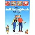 Das Aufkl�rungsbuch f�r Kids