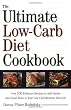 The Ultimate Low-Carb Diet Cookbook: Over 200 Fabulous Recipes to Add Variety and Great Taste to Your Low-Carbohydrate Lifestyle