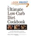 The Ultimate Low-Carb Diet Cookbook: Over 200 Fabulous Recipes to Add Variety and Great Taste to Your Low-Carbohydrate Lifestyle