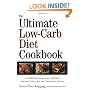 The Ultimate Low-Carb Diet Cookbook: Over 200 Fabulous Recipes to Add Variety and Great Taste to Your Low-Carbohydrate Lifestyle