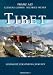  : Tibet. Schönheit, Zerstörung, Zukunft
