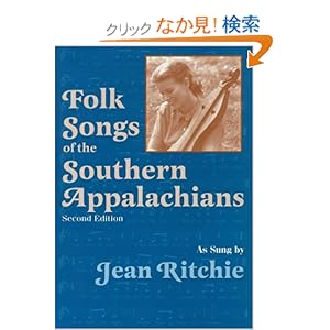 【クリックでお店のこの商品のページへ】<title>Folk Songs of the Southern Appalachians : Ron Pen, Alan Lomax, Jean Ritchie : 洋書 : Amazon.co.jp</title>