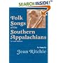 Folk Songs of the Southern Appalachians as Sung by Jean Ritchie
