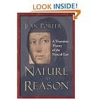 Nature as Reason: A Thomistic Theory of the Natural Law by  Jean Porter