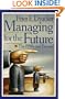 Managing for the Future: The 1990s and Beyond