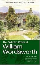 The Collected Poems of William Wordsworth (Wordsworth Collection)