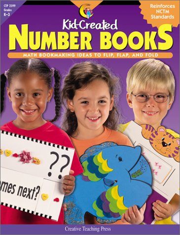 Kid-Created Number Books: Math Bookmaking Ideas to Flip, Flap, and Fold