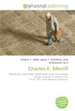Charles E. Merrill: Philanthropy, Stock broker, Merrill Lynch, Green Cove Springs, Florida, Knoxville, Tennessee, Great Fire of 1901, Sears Holdings Corporation
