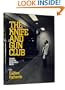 The Knife and Gun Club: Scenes from an Emergency Room
