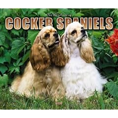 For The Love Of Cocker Spaniels Deluxe 2005 Calendar