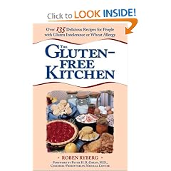 The Gluten-Free Kitchen: Over 135 Delicious Recipes for People with Gluten Intolerance or Wheat Allergy