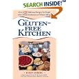The Gluten-Free Kitchen: Over 135 Delicious Recipes for People with Gluten Intolerance or Wheat Allergy