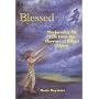 Blessed : Reclaiming My Life from the Horrors of Ritual Abuse