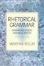 Rhetorical Grammar: Grammatical...