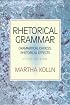 Rhetorical Grammar: Grammatical Choices, Rhetorical Effects (5th Edition)