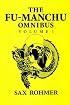 The Fu Manchu Omnibus: Volume 1 (Fu Manchu Omnibus) (Fu Manchu Omnibus)