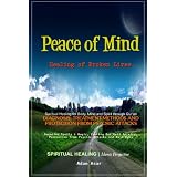 Peace of Mind: Healing of Broken Lives