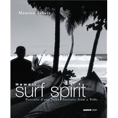 Hawaii Surf Spirit : Portraits d'une tribu