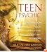 Teen Psychic: Exploring Your Intuitive Spiritual Powers