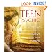 Teen Psychic: Exploring Your Intuitive Spiritual Powers