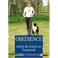 Obedience: Schritt f�r Schritt zur Tunierreife