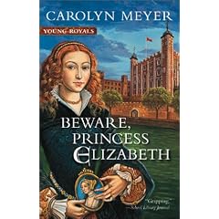 Beware, Princess Elizabeth (Young Royals Books)