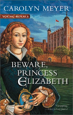 Cover of Beware, Princess Elizabeth: A Young Royals Book