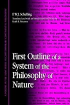 First Outline of a System of the Philosophy of Nature (SUNY Series in Contemporary Continental Philosophy)