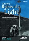 Anstey's rights of light : and how to deal with them