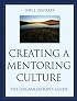 Creating a Mentoring Culture: The Organization's Guide