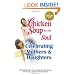 Chicken Soup for the Soul Celebrating Mothers and Daughters