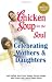 Image of Chicken Soup for the Soul Celebrating Mothers and Daughters
