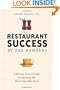 Restaurant Success by the Numbers: A Money-Guy's Guide to Opening the Next Hot Spot