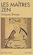 Les Ma�tres zen