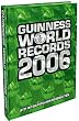 Guinness World Records 2006. Das Original Buch der Rekorde