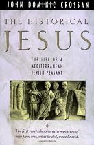 The Historical Jesus: The Life of a Mediterranean Jewish Peasant
