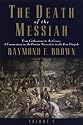 The Death of the Messiah: From Gethsemane to the Grave: Commentary on the Passion Narrative in the Four Gospels