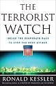 The Terrorist Watch: Inside the Desperate Race to Stop the Next Attack