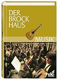 Der Brockhaus Musik: Komponisten, Interpreten, Sachbegriffe
