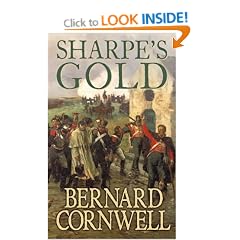 The Sharpe Series (9) - Sharpe's Gold: The Destruction of Almeida, August 1810: Richard Sharpe and the Destruction of Almeida, August 1810
