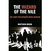 The Wizard of the Nile: The Hunt for Africa's Most Wanted
