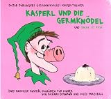 Kasperl und die Germkn�del; Rache ist rosa, 1 Audio-CD