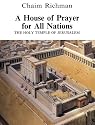 A House of Prayer for All Nations: The Holy Temple of Jerusalem