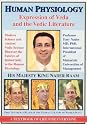 Human Physiology: Expression of Veda and the Vedic Literature