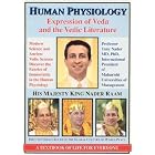 Human Physiology: Expression of Veda and the Vedic Literature by Prof. Tony Nader
