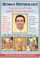 Human Physiology: Expression of Veda and the Vedic Literature