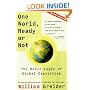 One World Ready or Not: The Manic Logic of Global Capitalism